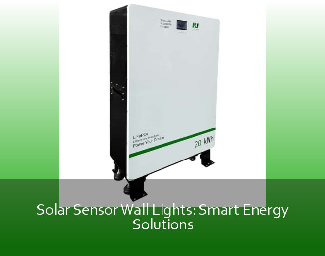 Solar Sensor Wall Lights: Smart Energy Solutions